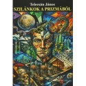 Telecsán János: Szilánkok a prizmából