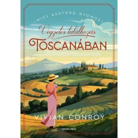 Vivian Conroy: Végzetes találkozás Toscanában