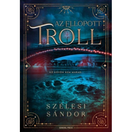 Szélesi Sándor: Az ellopott troll