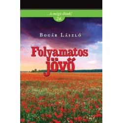 Bogár László: Folyamatos jövő