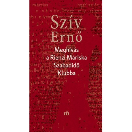 Darvasi László: Meghívás a Rienzi Mariska Szabadidő Klubba