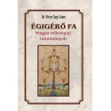 Berze Nagy János: Égigérő fa - Magyar mitológiai tanulmányok