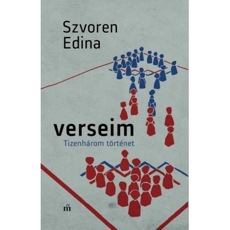 Szvoren Edina: Verseim - Tizenhárom történet