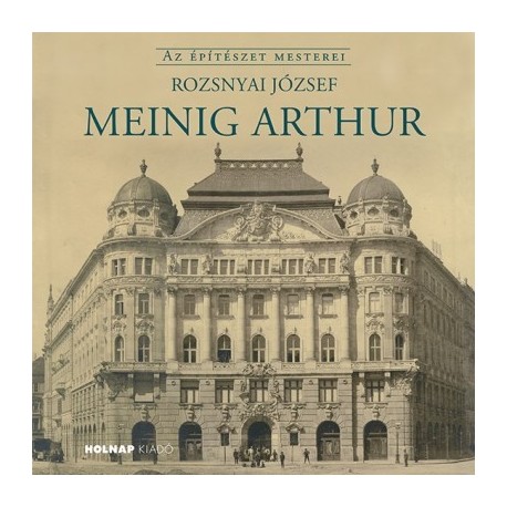 Rozsnyai József: Meinig Arthur