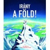 Tom Clohosy Cole - Jo Nelson: Irány a Föld!