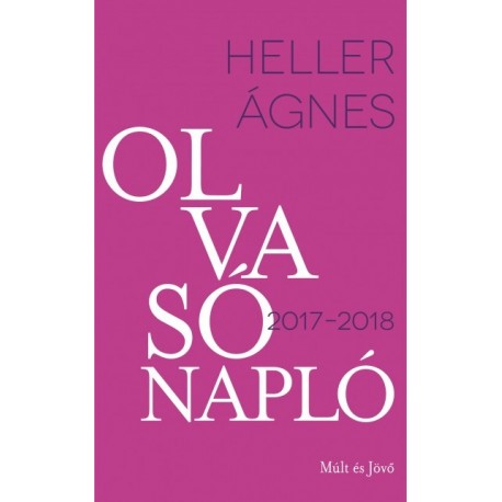 Heller Ágnes: Olvasónapló 2017-2018