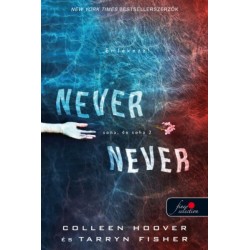 Tarryn Fisher - Colleen Hoover: Never never - Soha, de soha 2. (Never never 2.)