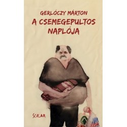 Gerlóczy Márton: A csemegepultos naplója