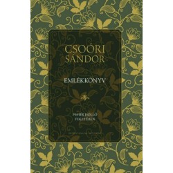 Pálfy G. István - Balogh Júlia: Csoóri Sándor emlékkönyv - Fehér holló feketében