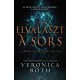Veronica Roth: Elválaszt a sors - Árnyak és jelek 2.