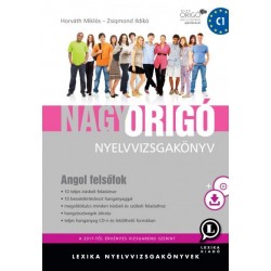 Horváth Miklós - Zsigmond Ildikó: Nagy Origó nyelvvizsgakönyv - Angol felsőfok - MP3 CD melléklettel (letölthető hanganyaggal)