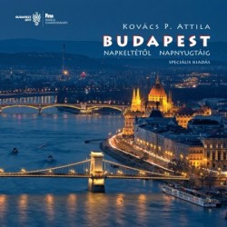 Kovács P. Attila: Budapest fotóalbum - Napkeltétől napnyugtáig (magyar) - FINA 2017