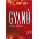 C. E. Tobisman: Gyanú - Caroline Auden 1.